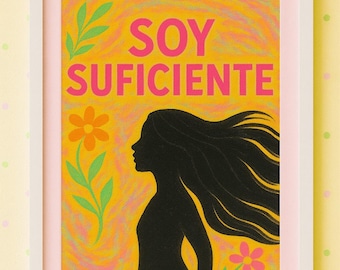 Soy suficiente - Spanish Motivational Wall Art, Print Digital Download