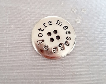 Bouton personnalisé/custom stamped button