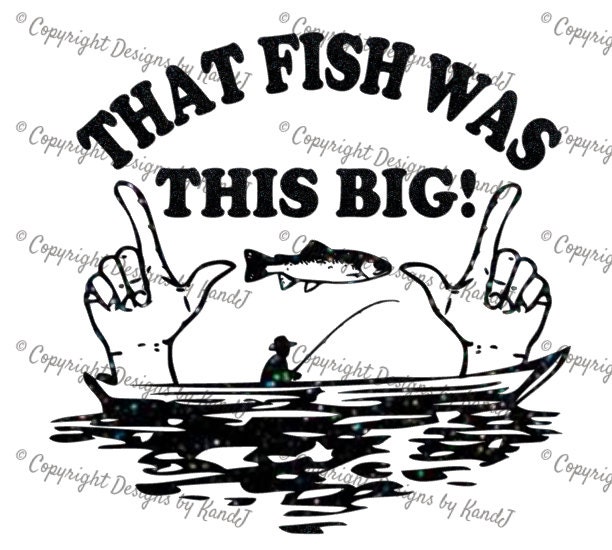Fishing SVGThat fish was this big svg fisherman svg  digital cut file…