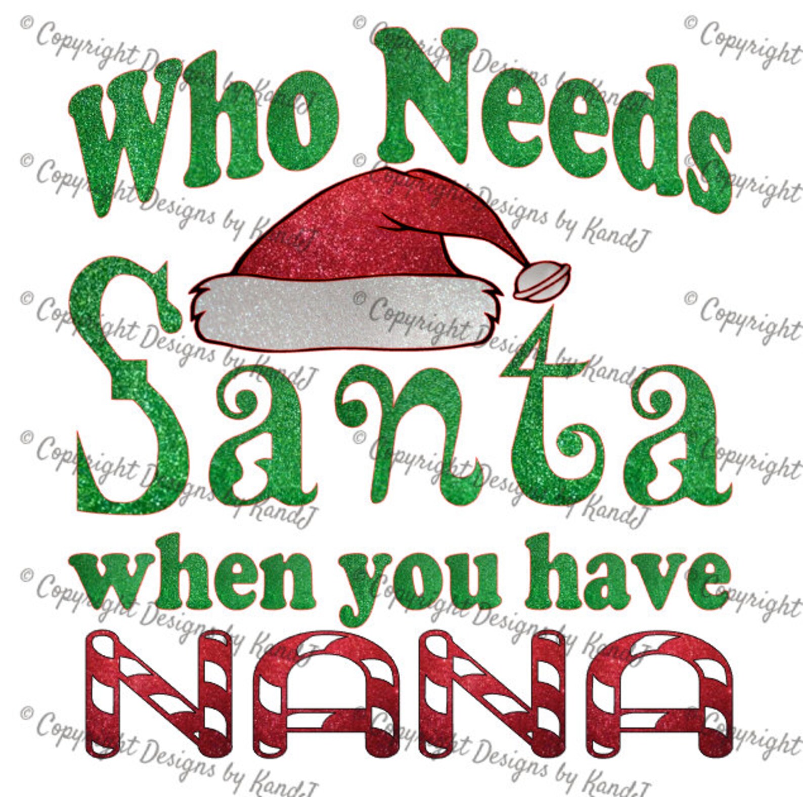 Who Needs Santa When You Have Nana SVG Christmas SVG File Etsy