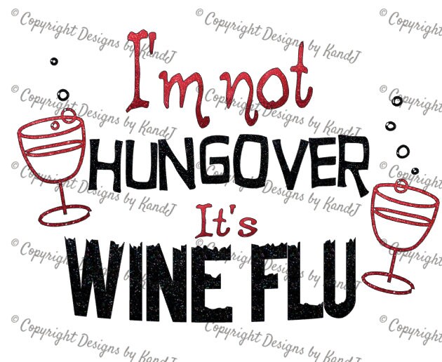 Download Wine SVG I'm not hungover its wine flu svg digital cut | Etsy