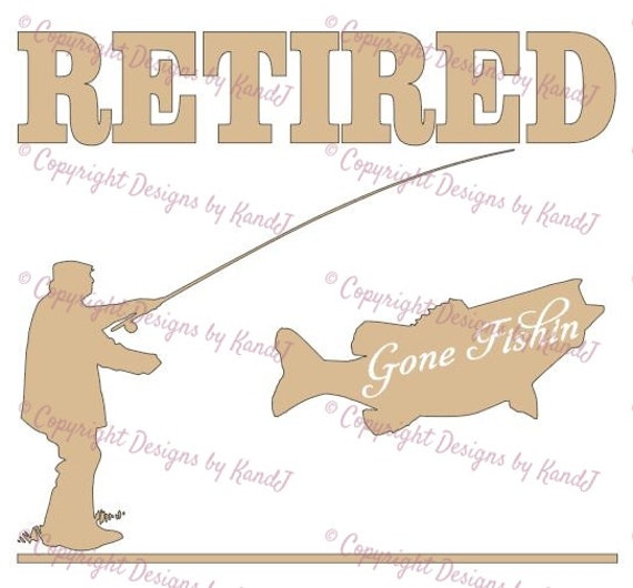Download Free Retired Gone Fishin Svg Fishing Svg Retired Svg Digital Cut Etsy SVG Cut Files