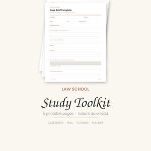 May include: A white paper Case Brief Template with black text, featuring fields for case name, citation, court, year, judge, procedural posture, facts, issue, holding, reasoning, rule, concurrence, dissent, and notes. Below, the text reads LAW SCHOOL Study Toolkit.