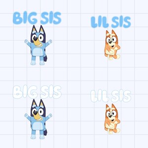 Bluey Dog Big Sis Lil Sis PNG Bundle | Inspired by Bluey Characters | 4 Digital Files for Sublimation | Sister Matching Cartoon Download