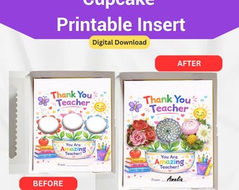 Thank You Teacher Cupcake Insert Template, Teacher Appreciation Gift Box Printable, 3 Cupcake Holder, DIY Bakery Packaging, End of Year Gift