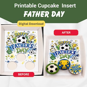 Könnte beinhalten: Ein druckbarer Cupcake-Einsatz zum Vatertag mit Fußball-Thema. Das Design umfasst einen Fußball, eine Trophäe und den Text "Happy Father's Day". Das Bild zeigt einen Vorher-Nachher-Vergleich mit dekorierten Cupcakes.