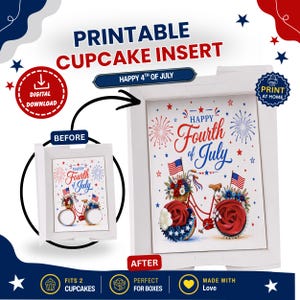 May include: A printable cupcake insert for a box featuring a red bicycle graphic with two cupcakes as wheels, decorated with American flags and fireworks. The text reads Happy Fourth of July. The design includes a digital download icon and print at home label.