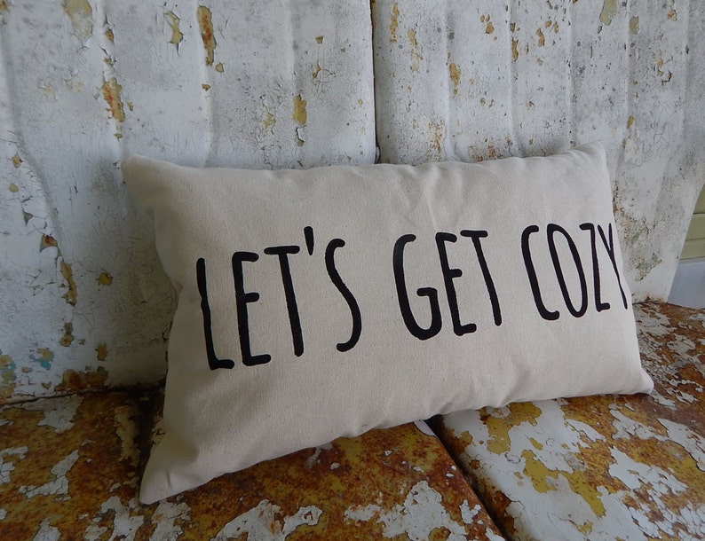 LETS GET COZY Accent Pillow Cotton Canvas Burlap or Linen Rustic Modern Farmhouse Throw Pillow Custom Colors Home Decor Rustic Decor