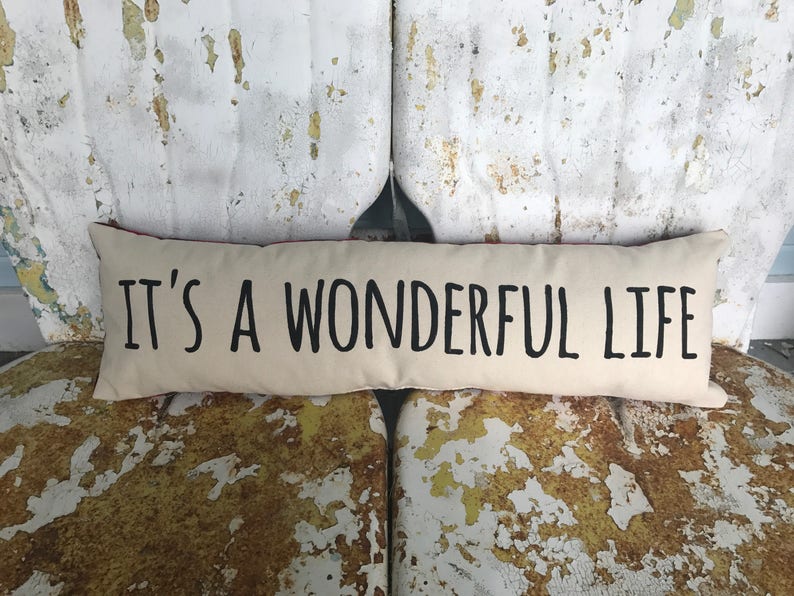 It S A Wonderful Life Cream Bench Or Bed Pillow Burlap Etsy