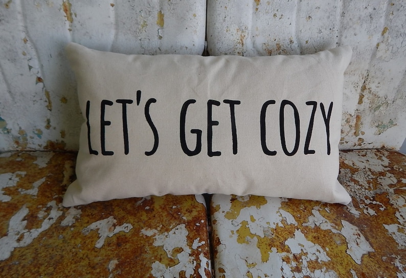 LETS GET COZY Accent Pillow Cotton Canvas Burlap or Linen Rustic Modern Farmhouse Throw Pillow Custom Colors Home Decor Rustic Decor