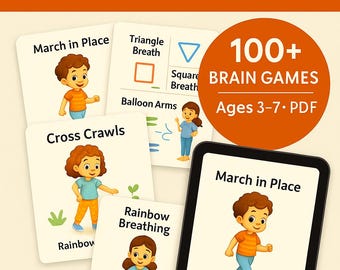 May include: Printable emotional regulation PDF with brain games for ages 3-7. The image shows cards with illustrations and text, including "March in Place," "Cross Crawls," and "Rainbow Breathing." The text also includes "100+ Brain Games" and "Instant Download - Ready to Print."