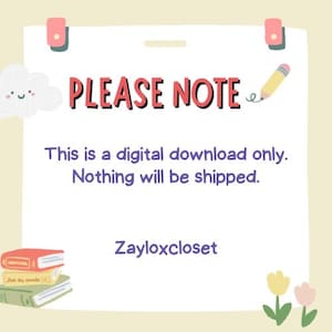 May include: A digital download announcement on a cream-colored background. The text "PLEASE NOTE" is in red, with a pencil illustration. The text "This is a digital download only. Nothing will be shipped." is in purple. The shop name "Zayloxcloset" is in purple.