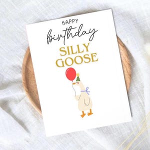 Happy Birthday Silly Goose | Funny Card | Silly Goose Card | Birthday Greeting | Personalized Card | Animal Lover Gift| Custom Birthday Card