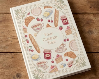 French Patisserie Personalized Recipe Journal: Custom Baking Notebook, Cottagecore Kitchen Gift