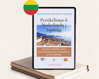Libro electrónico en lituano: Mudarse de los Países Bajos a España / Guía para expatriados en idioma lituano / Versión digital