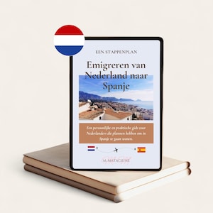 Libro electrónico Verhuizen van Nederland naar Spanje / Gidsboek / Versión PDF / Descarga digital / reizen checklijst