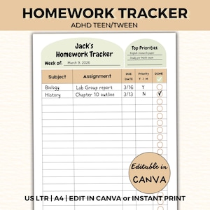May include: A printable homework tracker document with a beige and green header reading Jack's Homework Tracker. It includes columns for subject, assignment, due date, priority, and done status, with a circular badge stating Editable in CANVA.