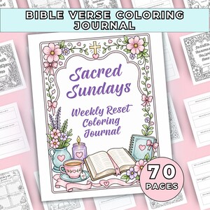 May include: A Bible verse coloring journal titled Sacred Sundays Weekly Reset Coloring Journal with 70 pages. The cover features a floral border, a cross, a tea cup, a candle, a notebook, and an open book, all illustrated in soft pastel colors.