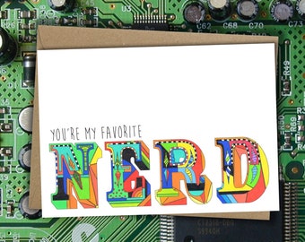 You're my Favorite Nerd Greeting Card