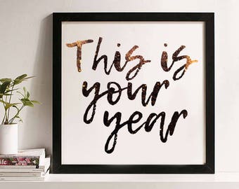 2018 - New Years Printable - This is Your Year