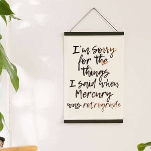 Mercury Retrograde Printable Art - I&#39;m Sorry