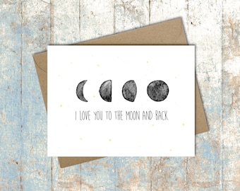 I Love You to the Moon and Back - Greeting Card