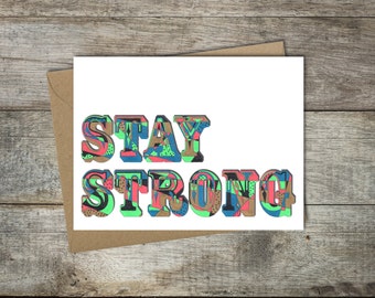 Stay Strong Greeting Card
