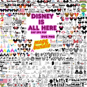 May include: A collection of Disney-themed digital designs, including Mickey Mouse silhouettes, character illustrations, and text phrases like "Disney is All Here." The designs are available in DXF, EPS, PDF, SVG, and PNG formats.