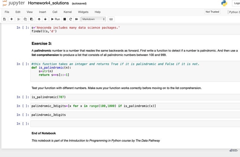 May include: Screenshot of a Jupyter Notebook with Python code. The notebook displays code for identifying palindromic numbers, including a function definition and examples. The text includes "Exercise 3" and "End of Notebook".