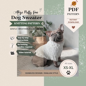 May include: A PDF knitting pattern for an Alize Puffy fine dog sweater. The graphic features a French Bulldog wearing a white, textured, long-sleeved sweater. Text includes 'Step-by-step Instructions', 'No knitting needles required', and 'Video tutorial'.