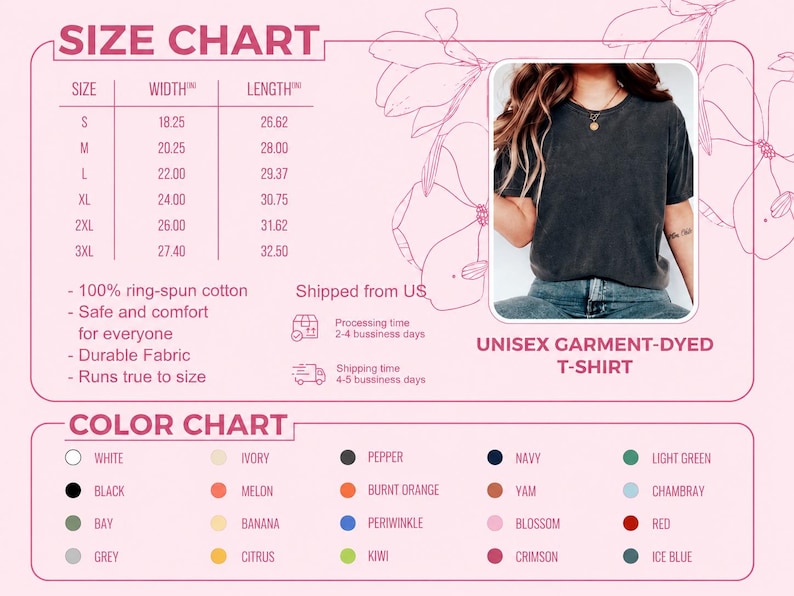 May include: A size chart and color chart for a unisex garment-dyed t-shirt. The size chart shows measurements in inches for sizes S to 3XL. The color chart displays various colors, including white, black, and red.