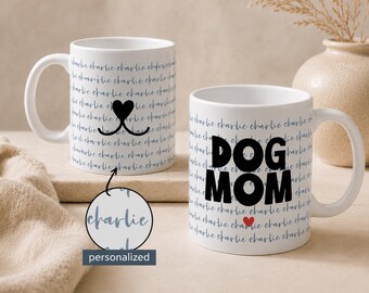 Personalized Dog Mom Mug Custom Dog Name Coffee Mug Pet Lover Gift Dog Mom Cup Personalized Gift for Dog Owner