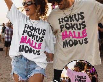 Hokus Pokus Malle Modus Shirt, Mallorca Party T-Shirt Unisex, Ballermann Saufshirt Urlaub JGA Geschenk Damen Herren