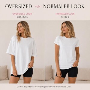 May include: A comparison graphic showing a white t-shirt in an oversized look labeled size L/XL and a normal look labeled size S. The text reads OVERSIZED vs. NORMALER LOOK, OVERSIZED LOOK, NORMALER LOOK, and Die hier dargestellten Models tragen die Shirts im Oversized Look.