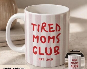 Personalized Mom Mug, Cool Moms Club, Tired Moms Club, Custom Coffee Mug Gift for Mom Mother's Day
