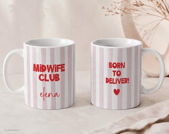 Personalisierte Hebamme Tasse mit Name Midwife Club Geschenk für Hebamme Born to Deliver individuelles Hebammen Geschenk