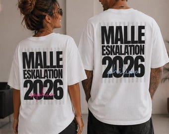 Malle Eskalation 2026 Shirt personalisiert Mallorca Shirt JGA T Shirt Ballermann Outfit Saufurlaub Geschenk Unisex