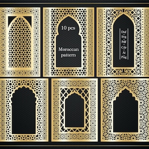 May include: A collection of six gold-colored Moroccan pattern designs, each with intricate geometric cutouts. The designs include arched frames and decorative borders. The text "10 pcs" and "Moroccan pattern" are visible. File types are listed as Dxf, Svg, Pdf, Cdr, Ai, and Png.
