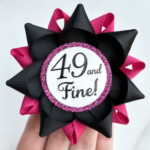 49th Birthday Gift, 49 and Fine Pin, 49th Birthday Party Decorations, 49th Birthday Gift for Her, Custom Colors, Black and Fuchsia