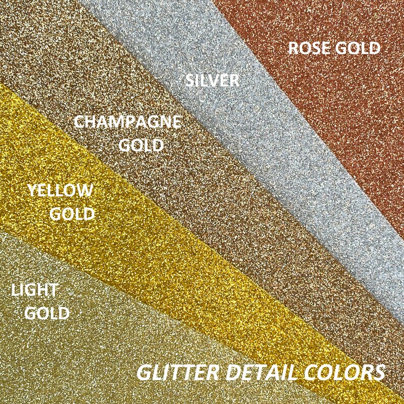 May include: A close-up of five different glitter colors: light gold, yellow gold, champagne gold, silver, and rose gold. The text "GLITTER DETAIL COLORS" is at the bottom of the image.