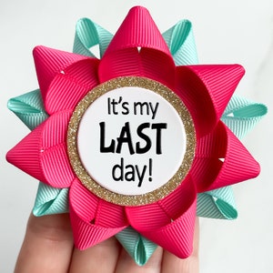 Its My Last Day Pin, Going Away Gift, Last Day on the Job Gift Idea, Retirement Pin, Last Day of Work, Farewell Gift, Hot Pink and Aqua