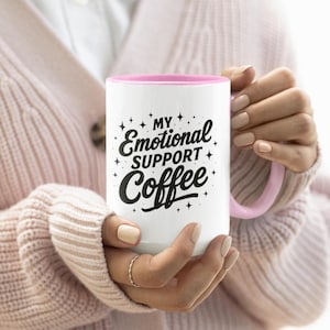My Emotional Support Coffee Mug, Funny Gift for Coffee Lovers, Quirky Cup, Office Humor, Birthday Present, Self-Care Mug