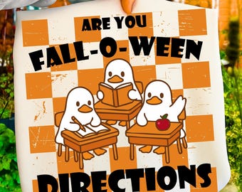 Teacher Are You Fall-O-Ween Directions PNG, Spooky Cute Ducks Teacher Design, Funny Halloween School PNG, Teacher Appreciation Gift
