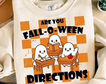 Teacher Are You Fall-O-Ween Directions PNG, Spooky Cute Ghost Teacher Design, Funny Halloween School PNG, Teacher Appreciation Gift