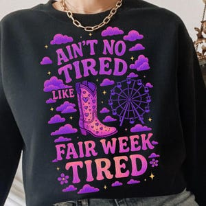 Fair Week Tired PNG: Funny Country Life Shirt Design (Digital Download