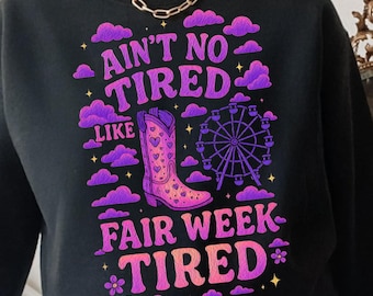 Funny Country Life Fair Week Tired PNG Design: Digital Download for Farm Shirts and Western Wear
