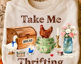 Take Me Thrifting PNG, Retro Farmhouse Shirt Design, Hen on Nest Clipart, Vintage Cottagecore Mason Jar, Duck Decor Digital Download