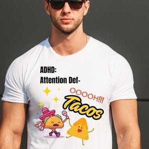 ユニセックスADHD：注意欠陥障害…あれ、あれはタコス？！ | おもしろADHD Tシャツ | 神経多様性ユーモアTシャツ