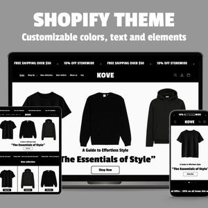 May include: A digital mockup showcasing a Shopify theme on a laptop, tablet, and smartphone. The theme displays black apparel, including a t-shirt, sweatshirt, and hoodie. Text on the devices reads "KOVE" and "The Essentials of Style". The theme is advertised as having customizable colors, text, and elements.