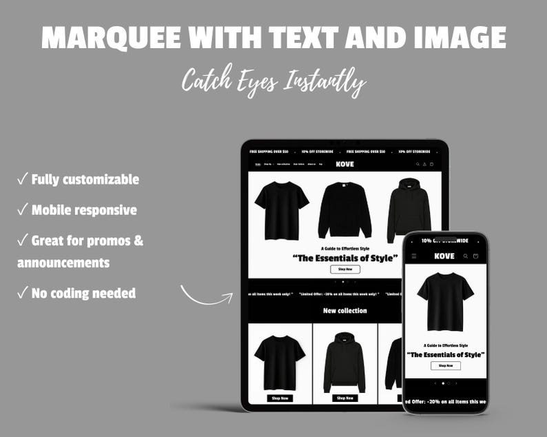 May include: A digital marketing image featuring a tablet and smartphone displaying a website with black t-shirts, sweatshirts, and hoodies. The text reads "The Essentials of Style" and "New collection". The image also includes the text "Fully customizable", "Mobile responsive", "Great for promos & announcements", and "No coding needed".